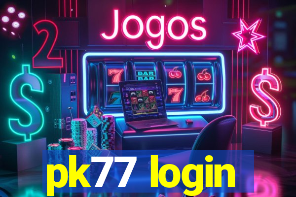 pk77 login